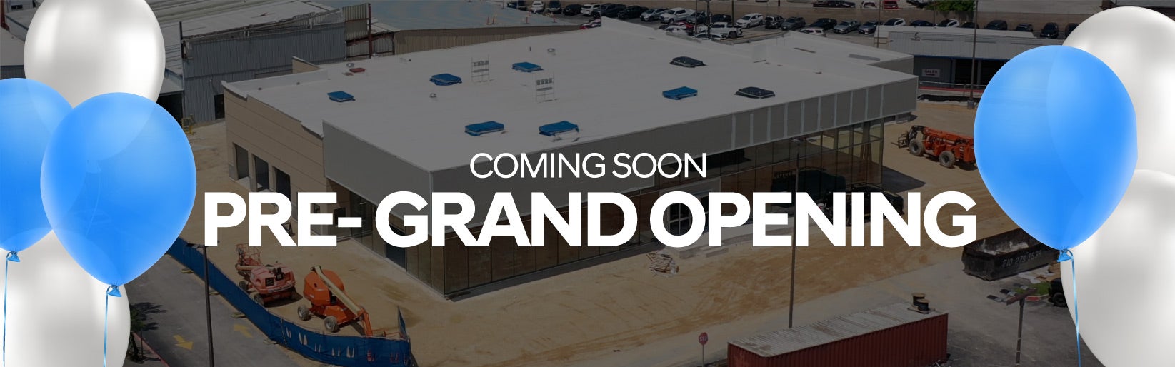 Coming Soon - Pre-Grand Opening