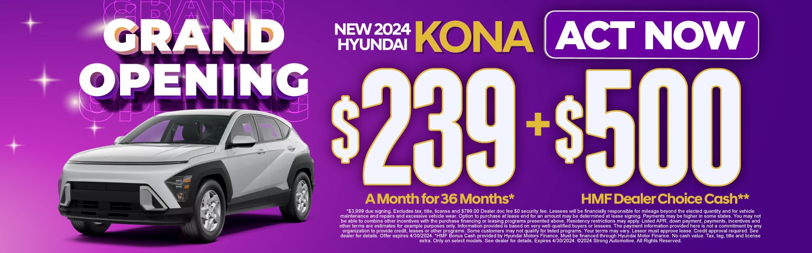 New Kona | $239/mo for 36 mos* + $500 HMF Dealer Cash**